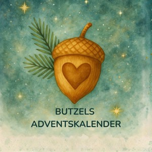 Butzels Adventskalender – 24 Hörgeschichten voller Herz & kleiner Wunder