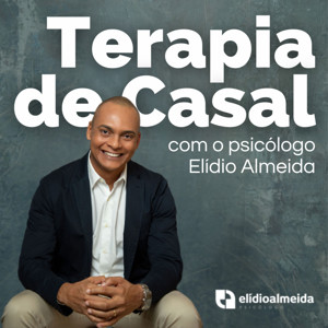 Terapia de Casal com o psicólogo Elídio Almeida