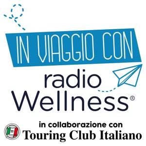 In Viaggio con Radio Wellness