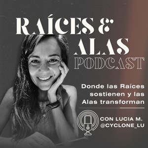 Raíces & Alas