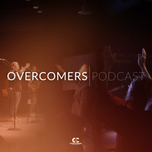 Overcomers Church International Podcast