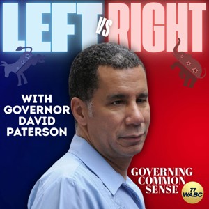 The Left Versus The Right with Governor David Paterson