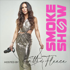 Smoke Show with Kattie Fleece