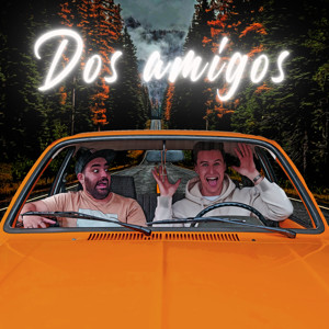 Dos Amigos - The Podcast