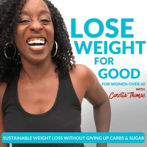 Lose Weight for Good for Women Over 40 | Weight Loss for Women Over 40 | Weight Loss Meals | Flexible Eating | Sustainable We...