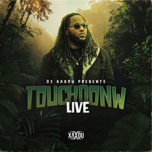 Touch Down Live By Dj xaxou