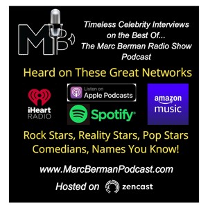 The Best of the Marc Berman Radio Show Rock Star & Celebrity Interviews