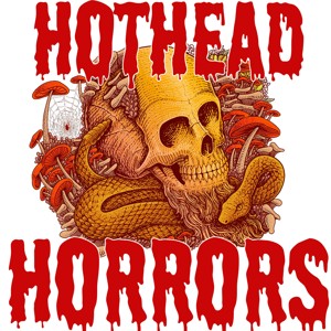 Hothead Horrors