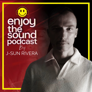 Enjoy the sound with J-SUN RIVERA