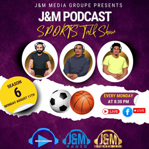 J and M Sports101 Podcast