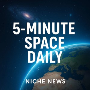 5-Minute Space Daily