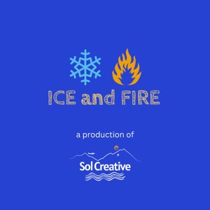Ice and Fire