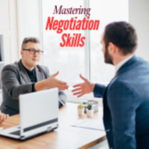 Mastering Negotiation Skills