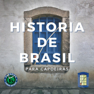 Curso de Historia de Brasil para Capoeiras