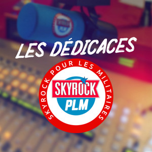 Les dédicaces Skyrock PLM