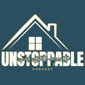 Unstoppable Real Estate Agents