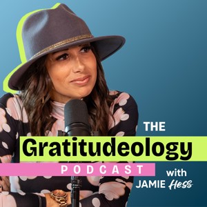 The Gratitudeology™ Podcast with Jamie Hess