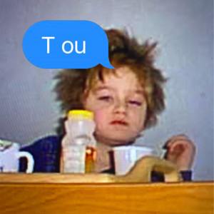 T ou