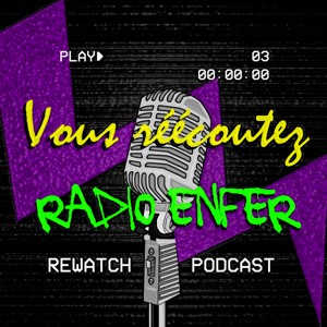 Vous réécoutez Radio Enfer