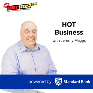 HOT Business with Jeremy Maggs, powered by Standard Bank