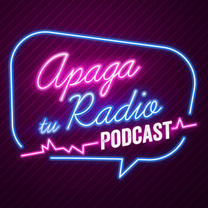 Apaga Tu Radio Podcast