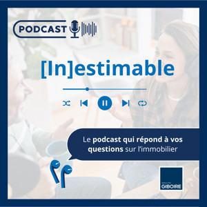 [In]estimable, le Podcast du Groupe Giboire