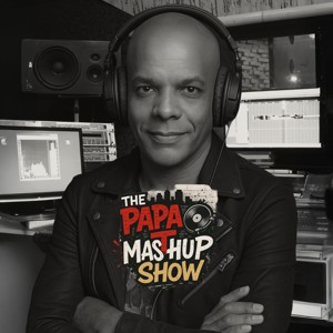 The Papa T Mashup Show