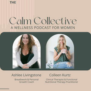 The Calm Collective - a wellness podcast for women