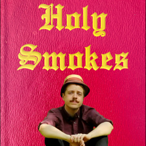 Holy Smokes with Scoochie Boochie