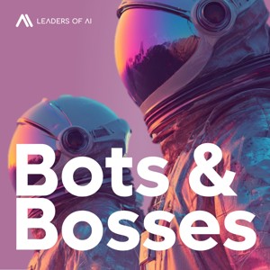 Bots & Bosses