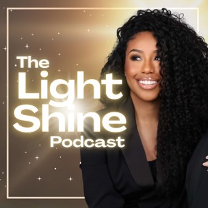 The Light Shine Podcast