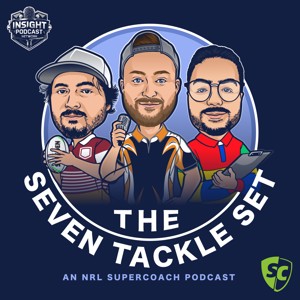 Seven Tackle Set | NRL Supercoach Podcast