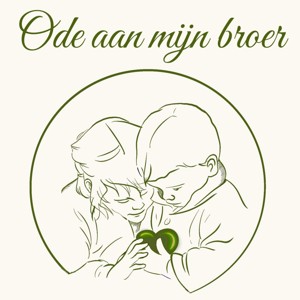 Ode Aan Mijn Broer