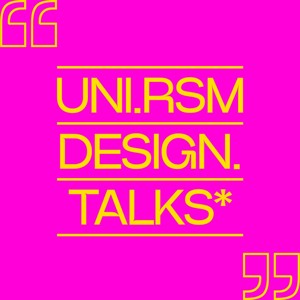UNI.RSM DESIGN TALKS