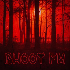 Bhoot FM