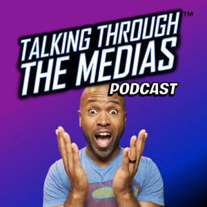 Talking Through The Medias