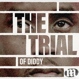 The Trial of Diddy