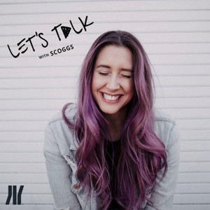 Let's Talk with Sara Scoggs