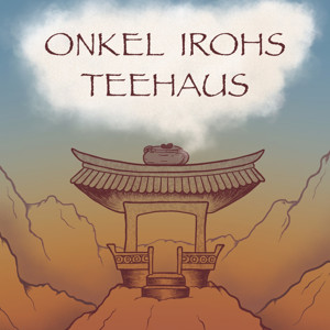 Onkel Irohs Teehaus - Der Avatar-Podcast