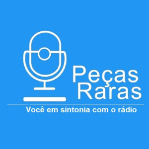 Peças Raras - 24h em sintonia com você