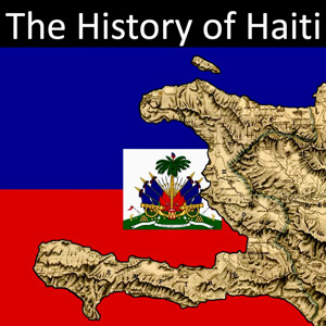 The History of Haiti