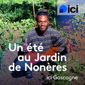 Un été au jardin de Nonères