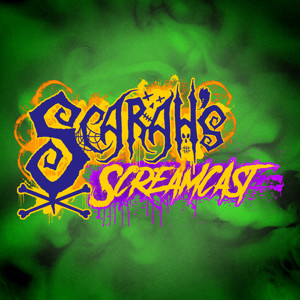 Scarah's Screamcast