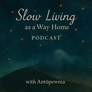 Slow-Living as a Way Home