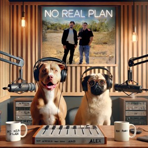 No Real Plan w/ Omar and Alex