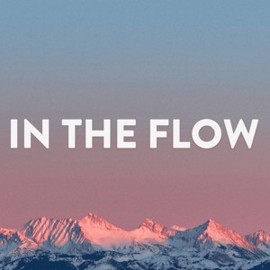 In The Flow
