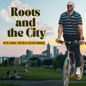 Roots and the City (w/ Jamal the Real Estate Broker)