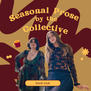 Seasonal Prose by the Collective