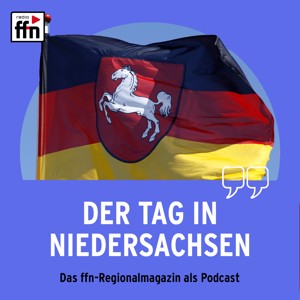 Der Tag in Niedersachsen. Das ffn-Regionalmagazin als Podcast.