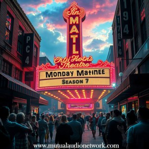 Monday Matinee